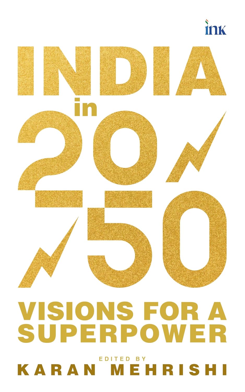 India in 2050: Visions for a Superpower