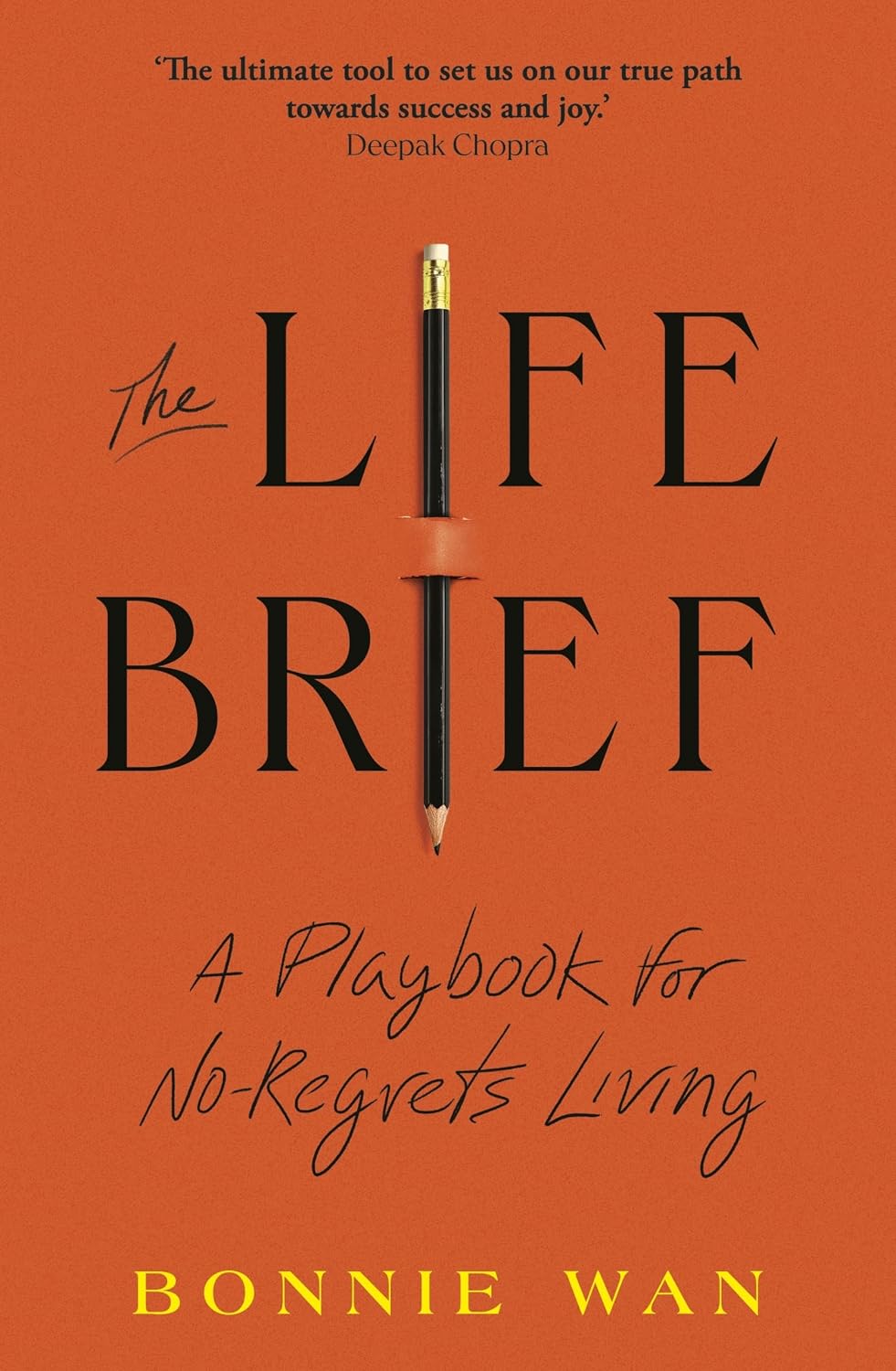 The Life Brief: a Playbook for No-regrets Living