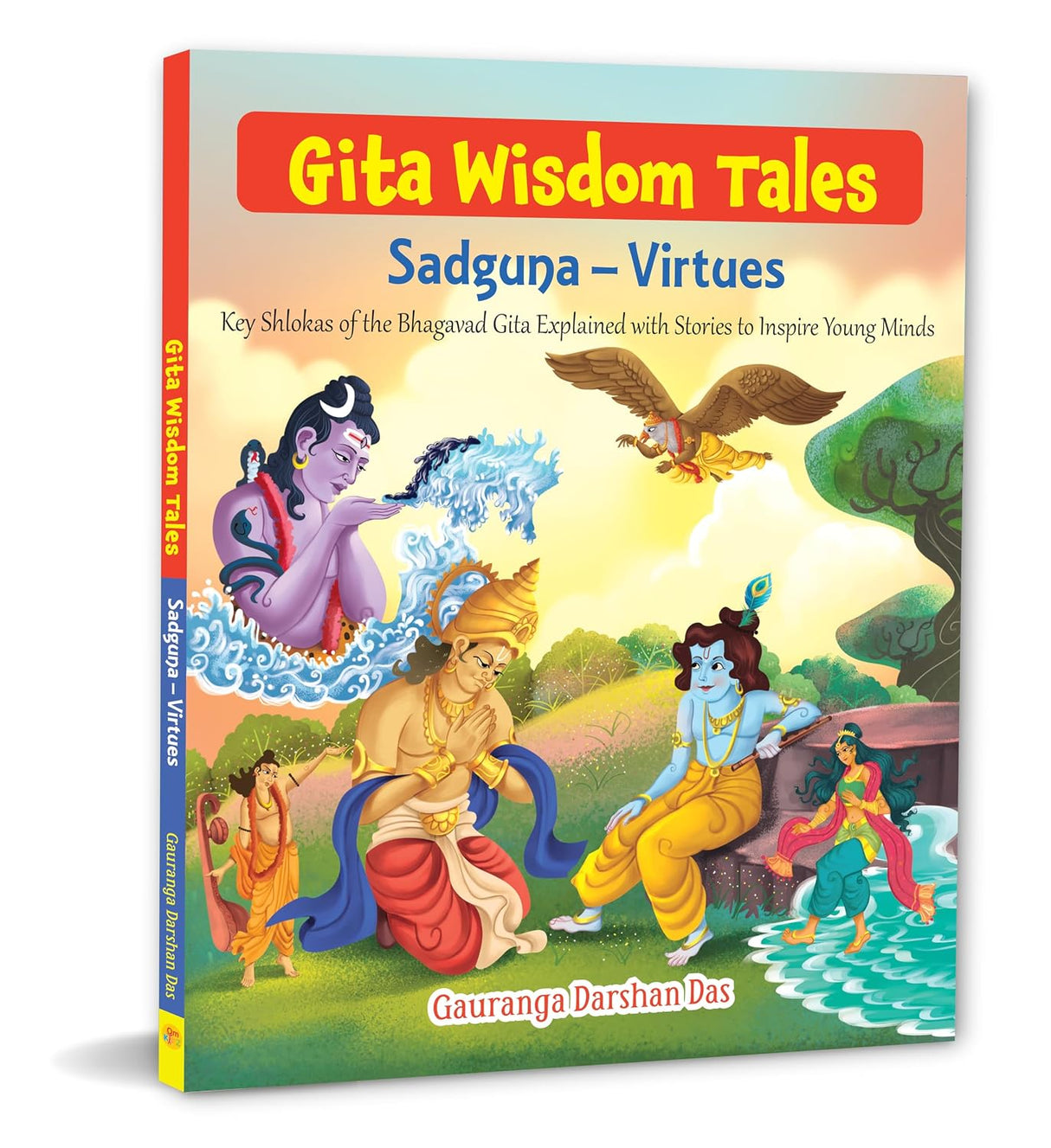Gita Wisdom Tales for Children: Sadguna & Virtue Inspiring Stories from the Bhagavad Gita for Kids