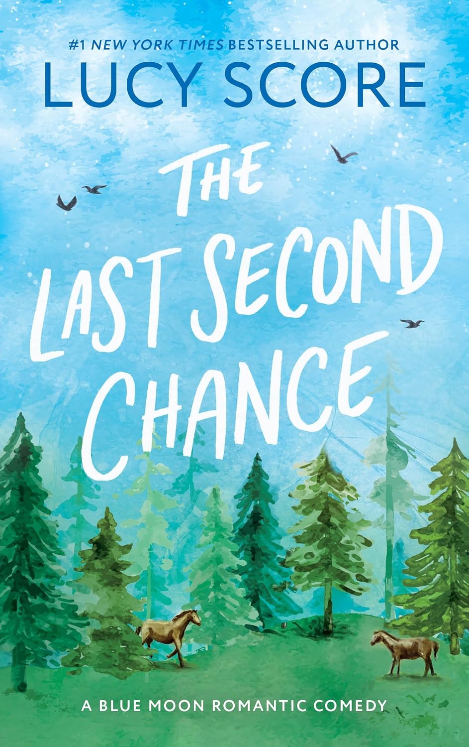 The Last Second Chance (blue Moon Series, Book 3) ; Tiktok Made Me Buy It! From Author of Things We Never Got Over
