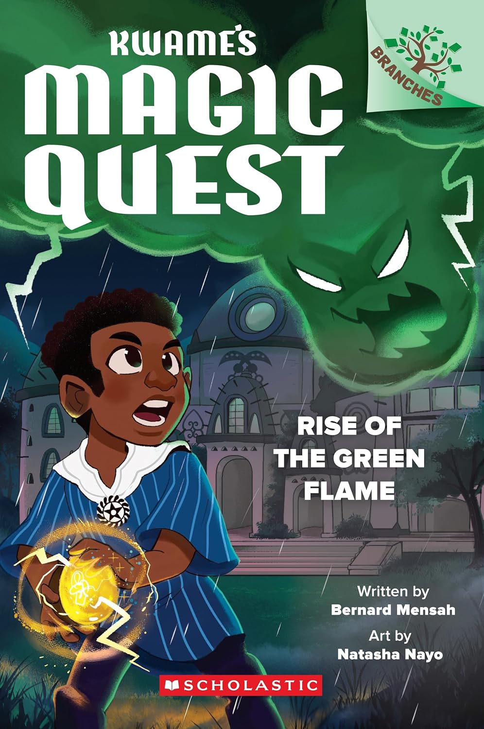 Kwame's Magic Quest #1: Rise of the Green Flame (a Branches Book)