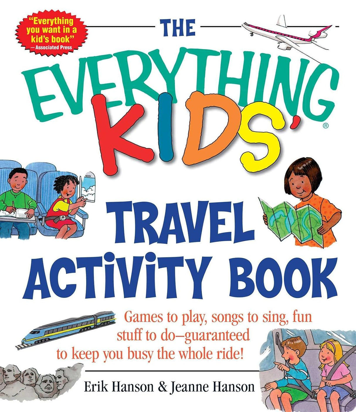 The Everything Kids' Travel Activity Book: Games to Play, Songs to Sing, Fun Stuff to Do - Guaranteed to Keep You Busy the Whole Ride! (Everything Kids Series)