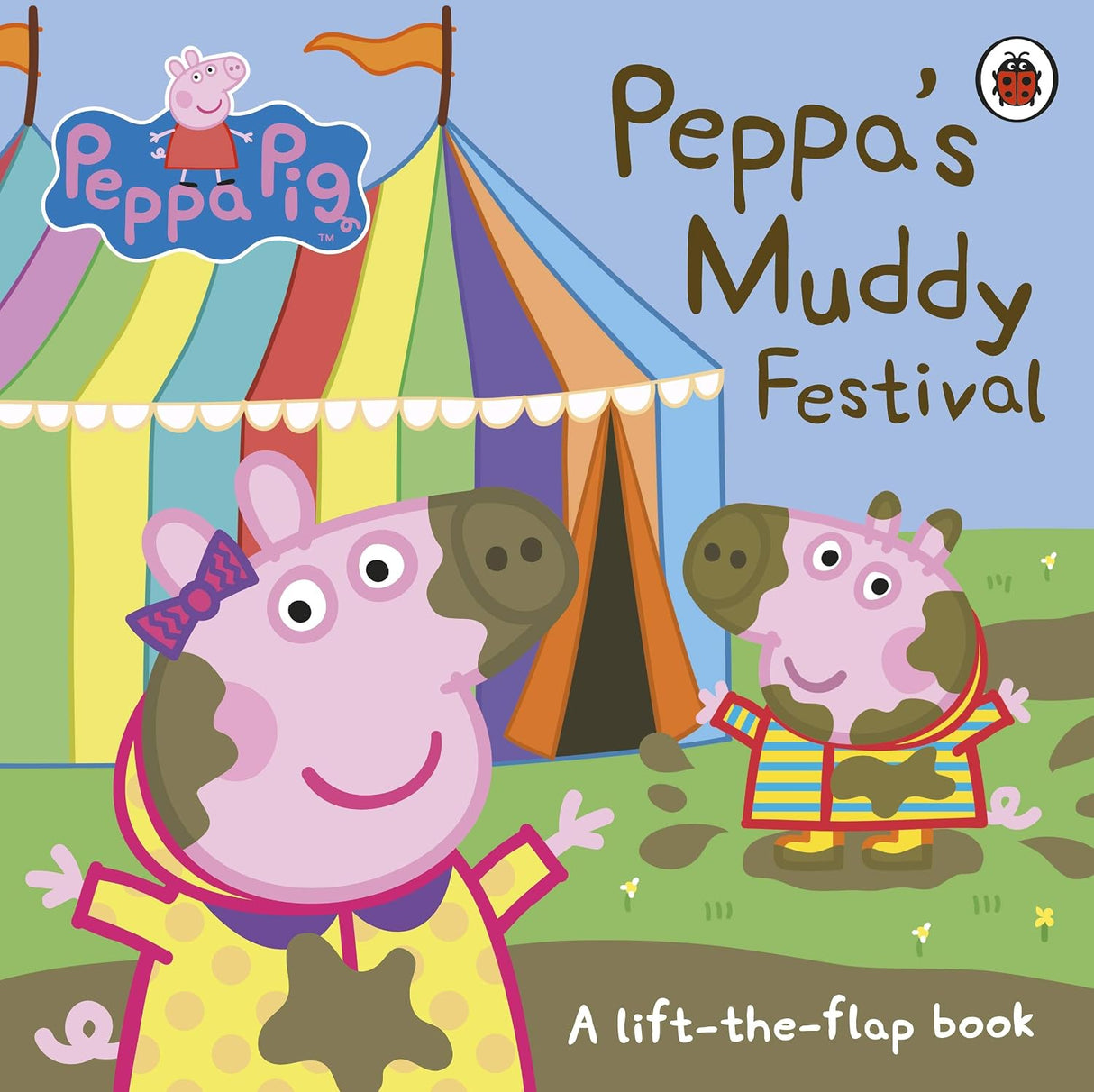 Peppa's Muddy Festival: A Lift-The-Flap Book