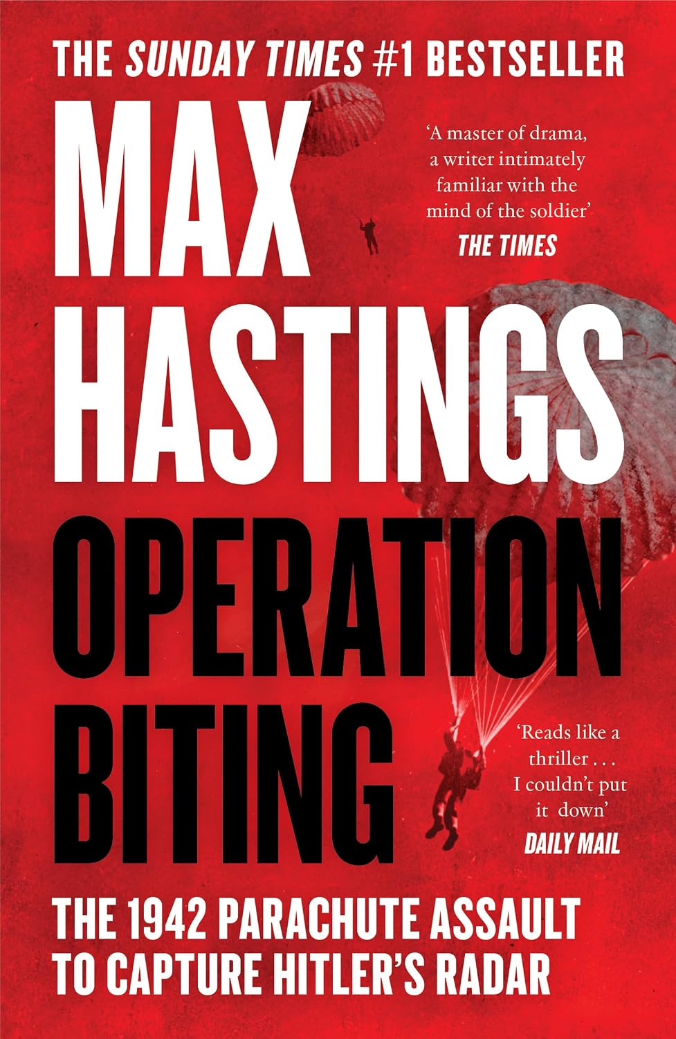Operation Biting: the 1942 Parachute Assault to Capture Hitler’s Radar