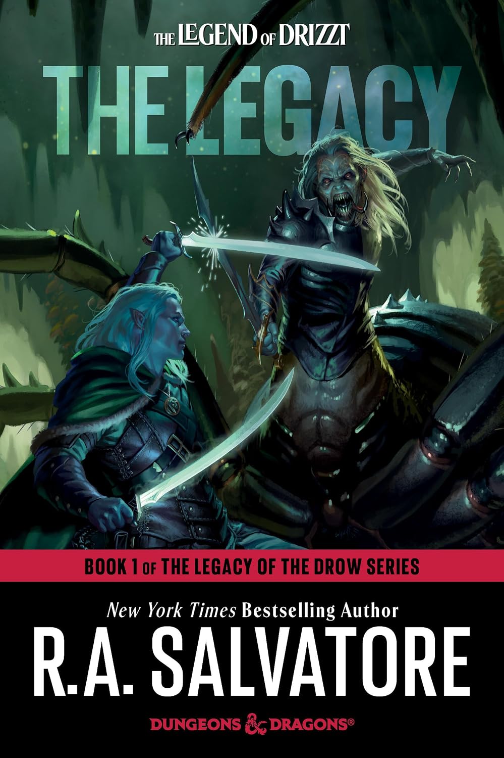 Legacy : Dungeons and Dragons: Book 1 of the Legacy of the Drow Series