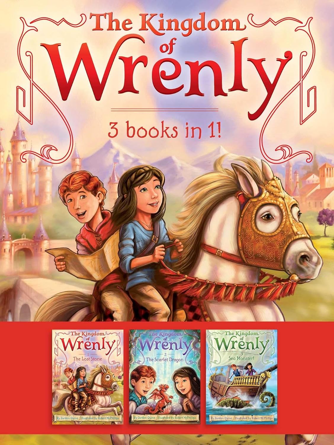 Kingdom of Wrenly 3 Books In 1!: The Lost Stone; the Scarlet Dragon; Sea Monster!
