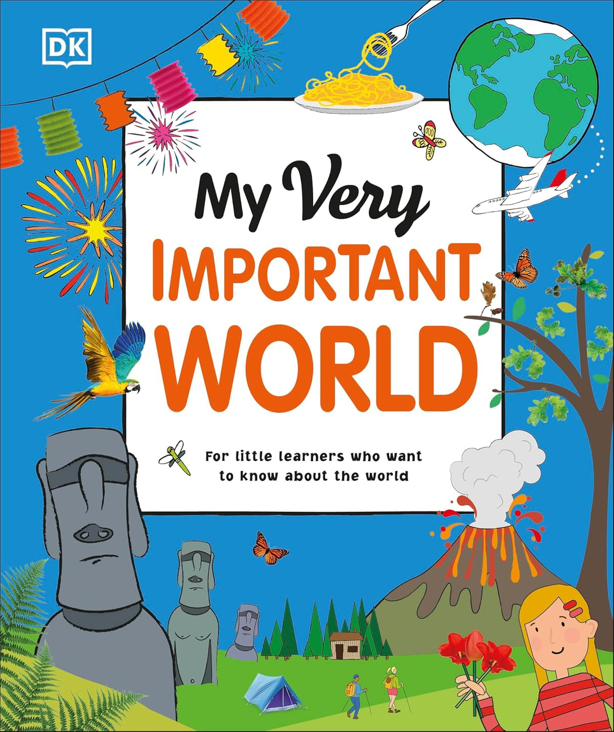 My Very Important World: for Little Learners Who Want to Know about TheWorld