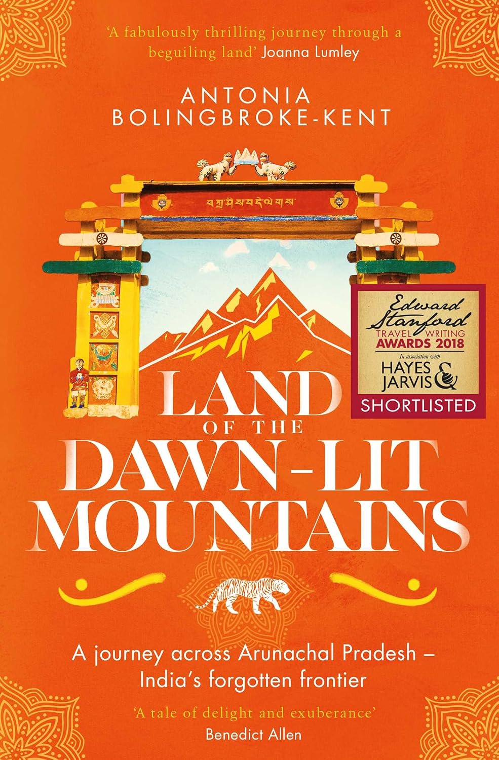 Land of the dawn-lit mountains: a journey across Arunachal Pradesh -- India's forgotten frontier
