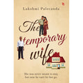 The Temporary Wife - ("she Was Never Meant to Stay, but Now He Can’t Let Her Go.")