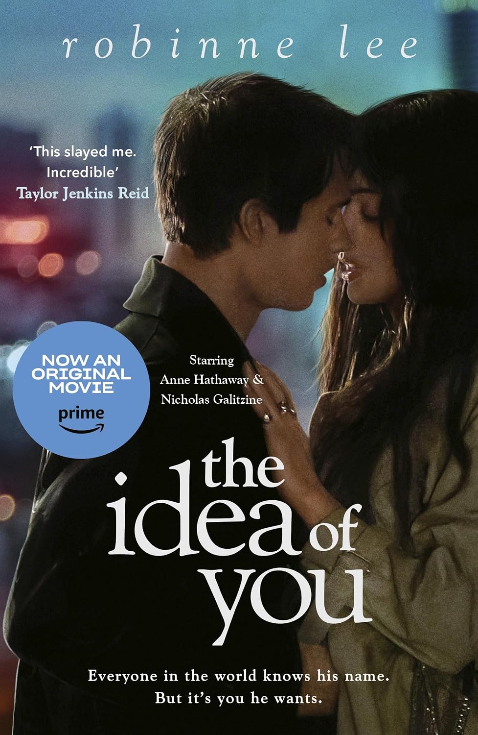 The Idea of You: The Unforgettable and Addictive Richard and Judy Romance about the Man Everyone Is Talking About