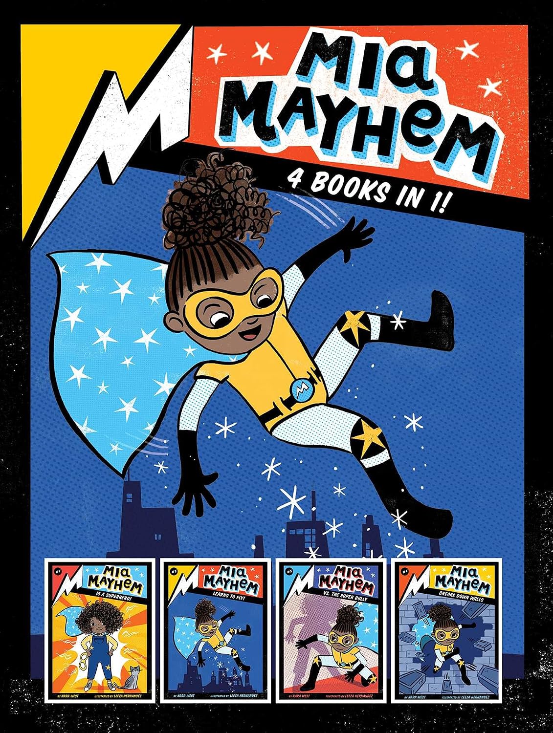 Mia Mayhem 4 Books In 1!: Mia Mayhem Is a Superhero!; Mia Mayhem Learns to Fly!; Mia Mayhem vs. the Super Bully; Mia Mayhem Breaks down Walls
