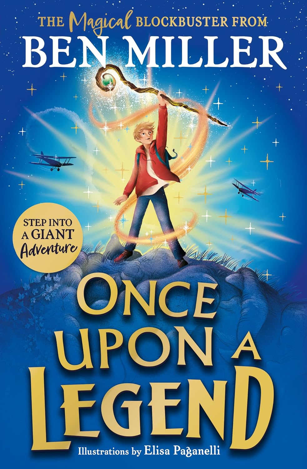 Once upon a Legend: A Giant Adventure from the Author of Smash Hit the Day I Fell into a Fairytale