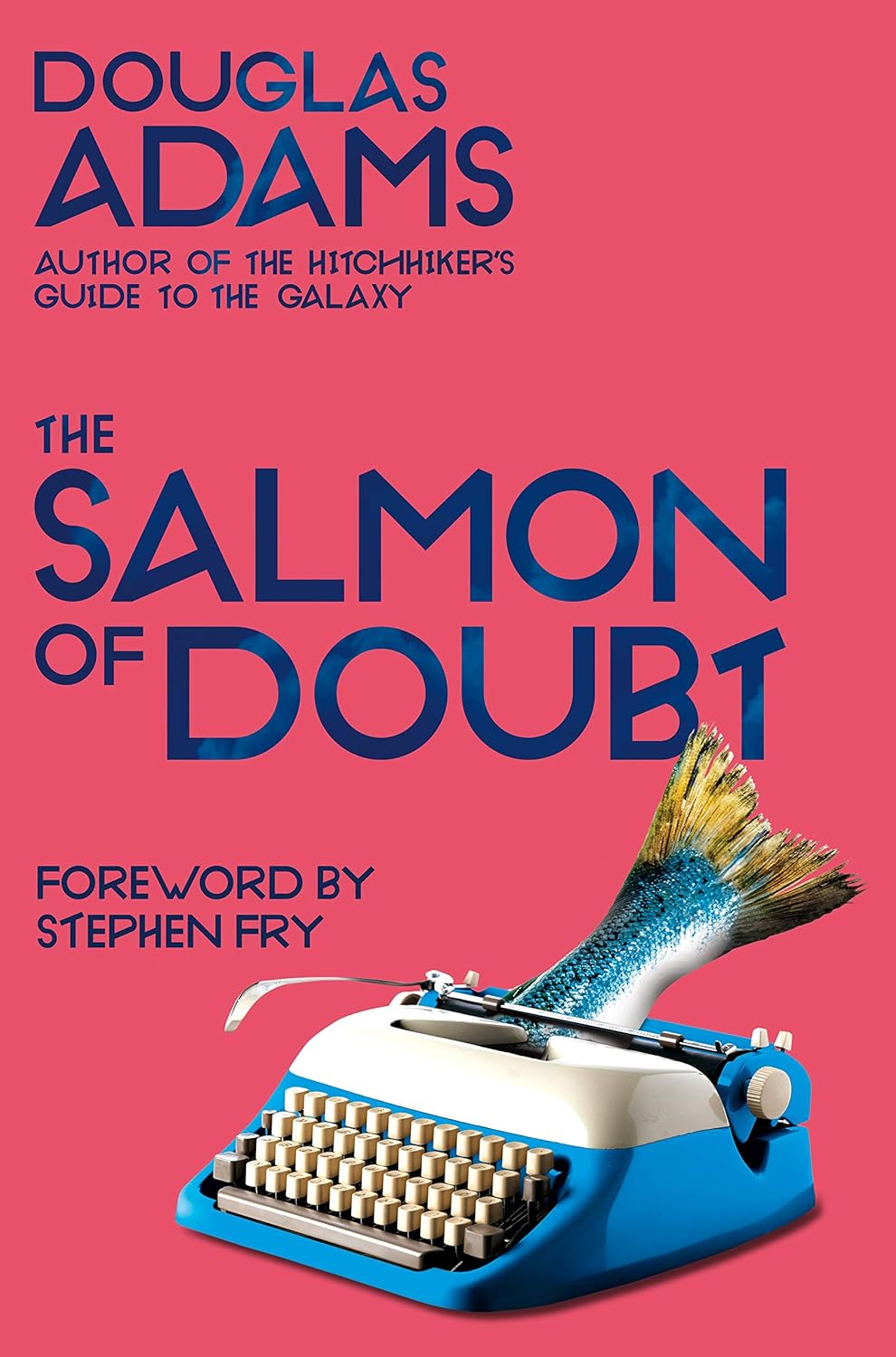 The Salmon of Doubt: Hitchhiking the Galaxy One Last Time (dirk Gently)