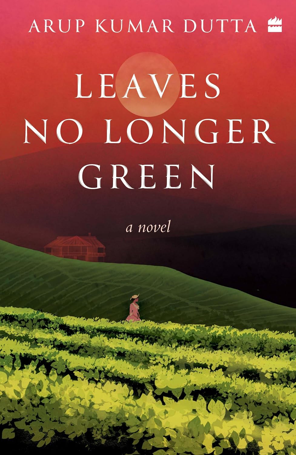 Leaves No Longer Green: a Novel