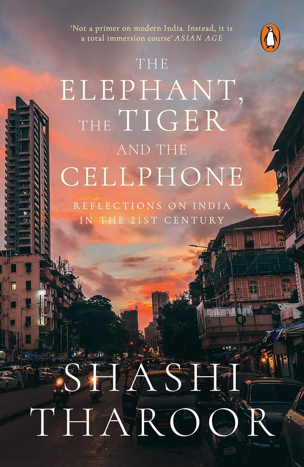 The elephant, the tiger & the cell phone: reflections on India in the 21st century