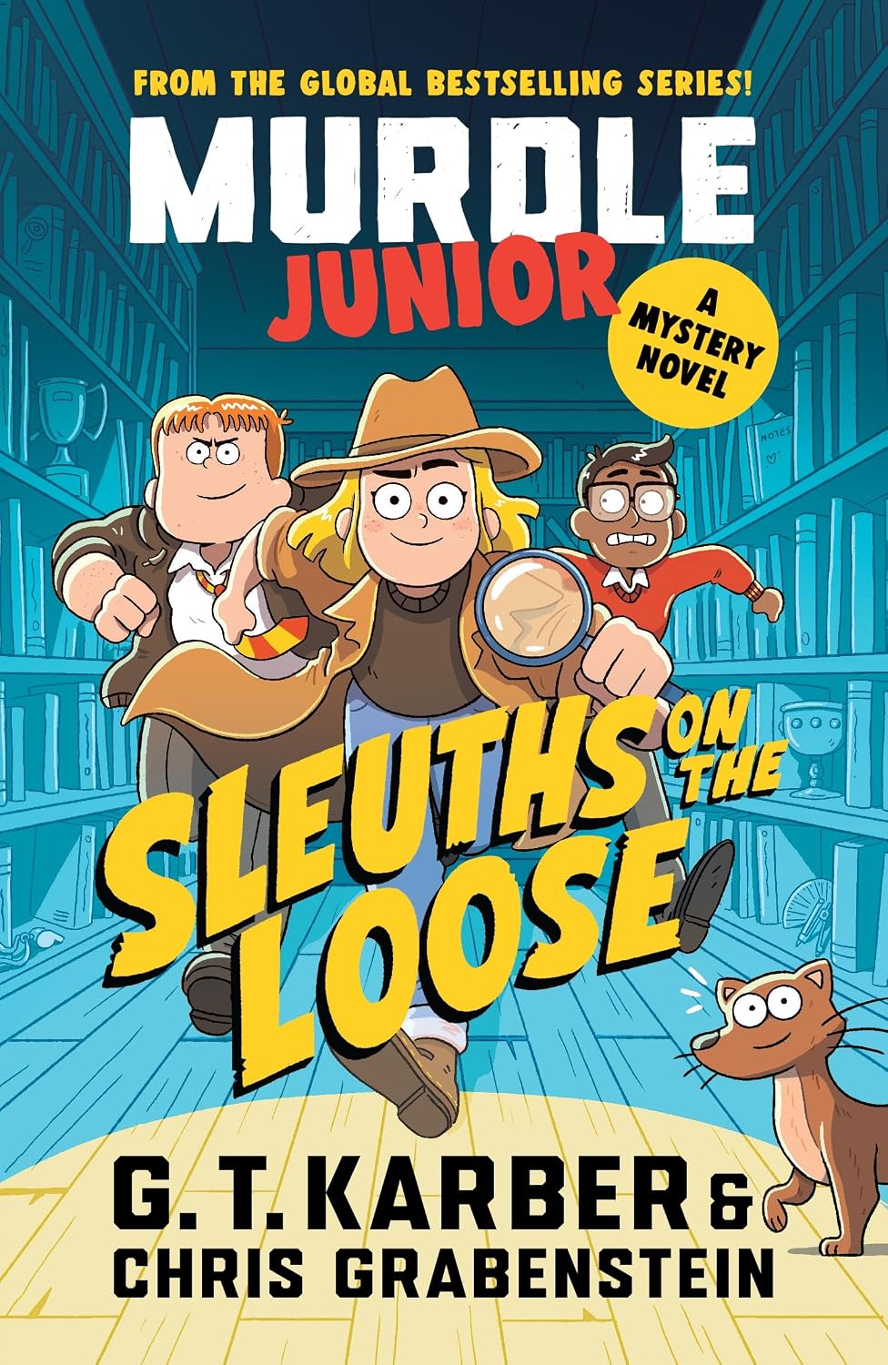 Murdle Junior Mysteries : Sleuths on the Loose: A Mystery Novel