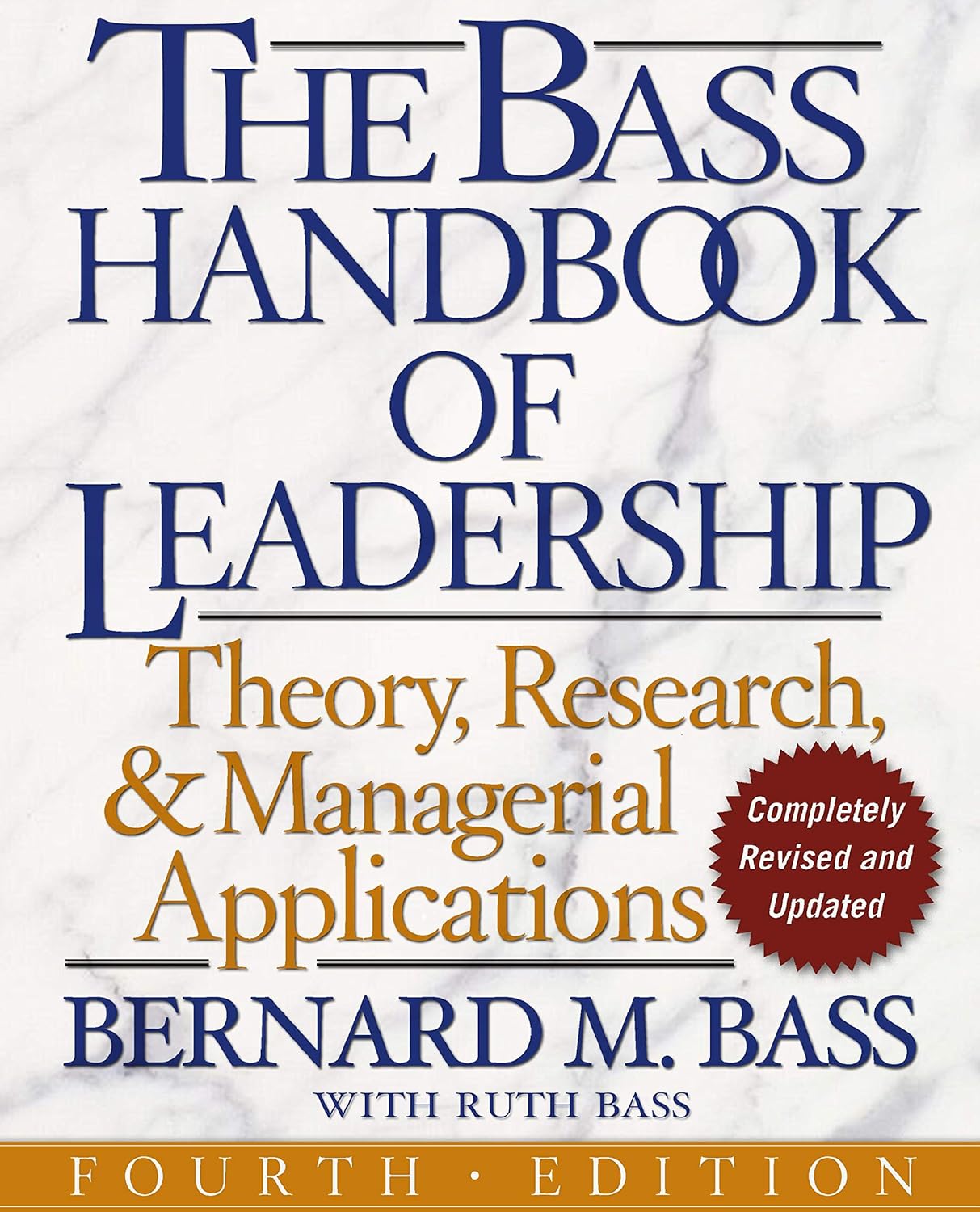 The Bass handbook of leadership: theory, research, and managerial applications