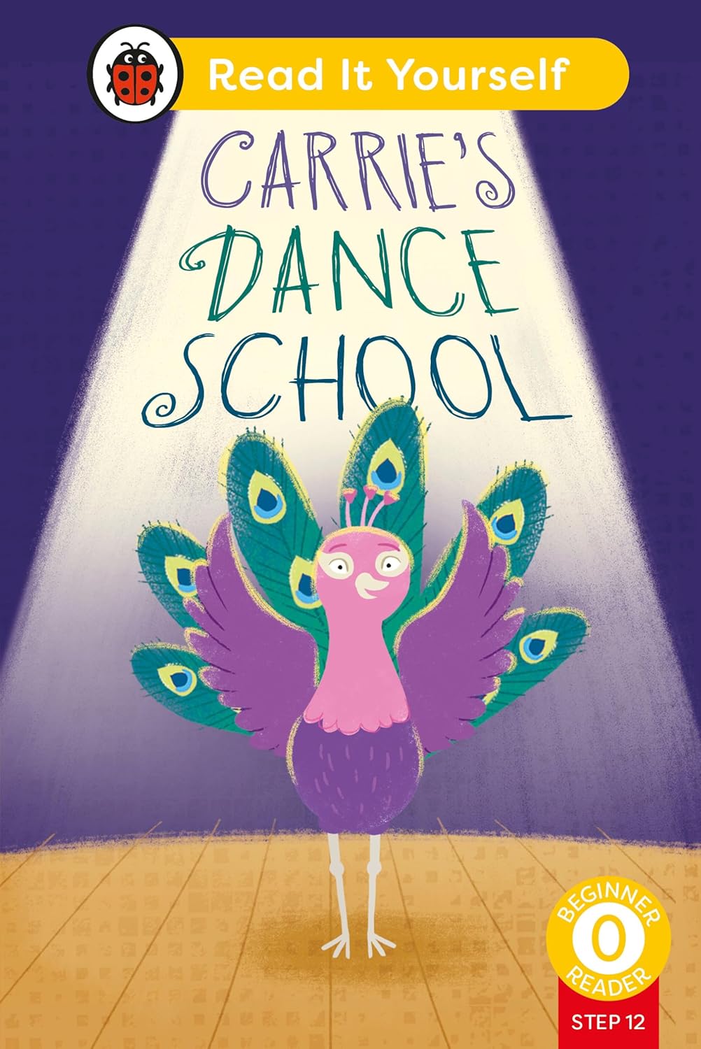 Carrie's Dance School (phonics Step 12): Read it Yourself - Level 0 Beginner Reader