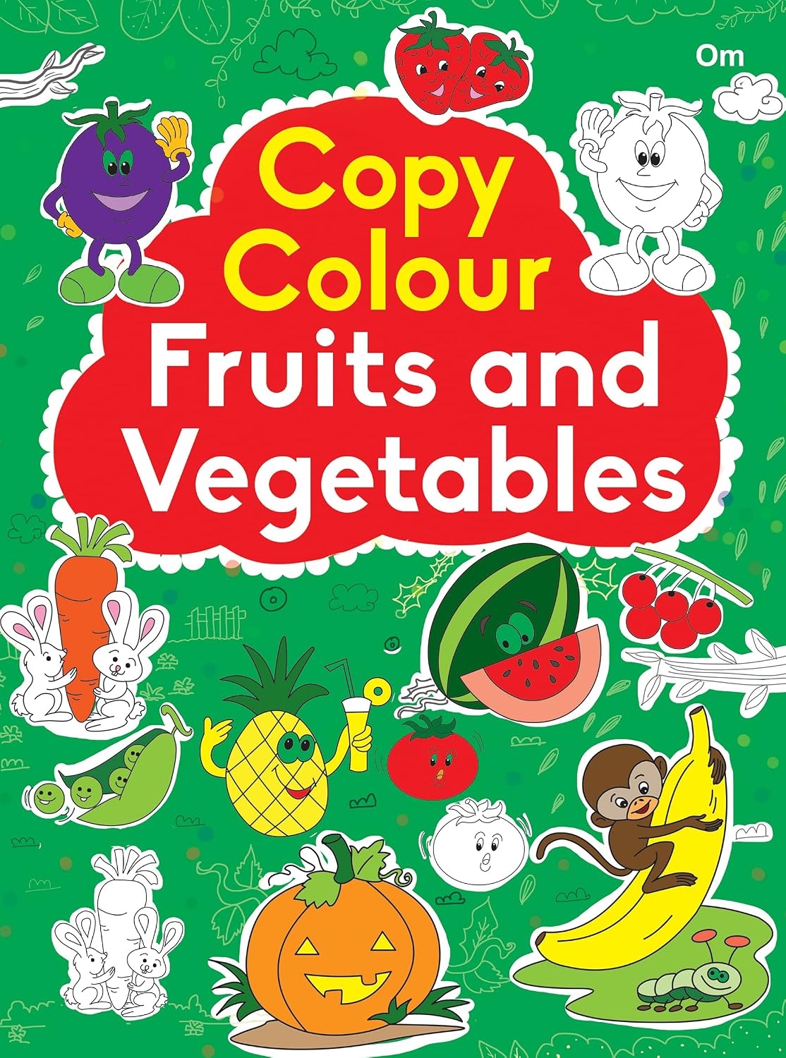 Colouring Book : Copy Colour Fruits and Vegetables (colouring Book for Kids)