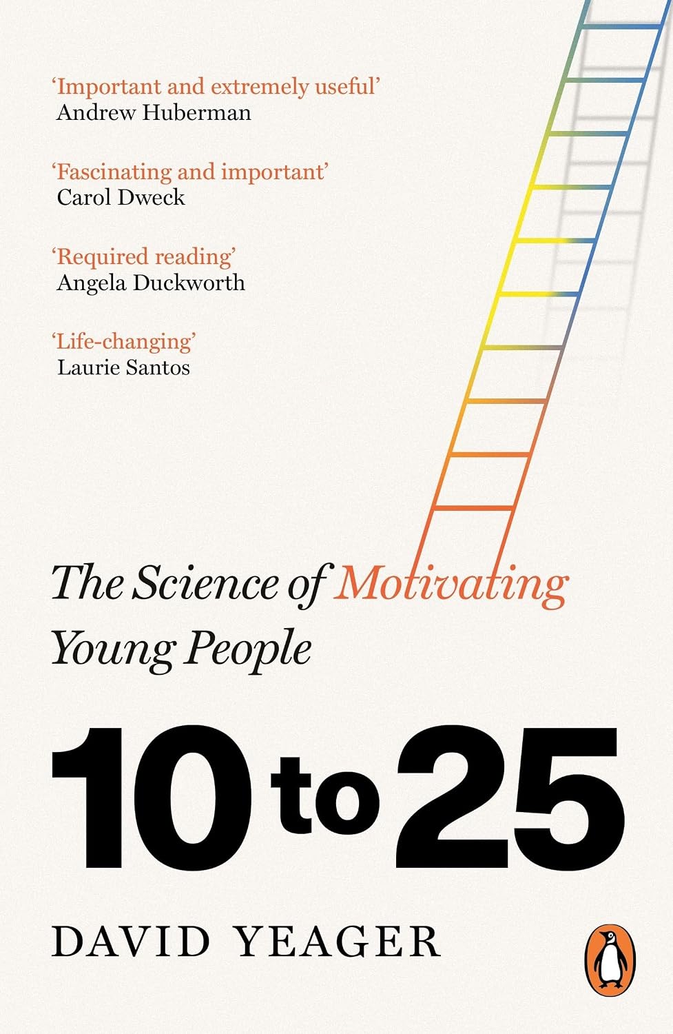 10 To 25: The Science of Motivating Young People