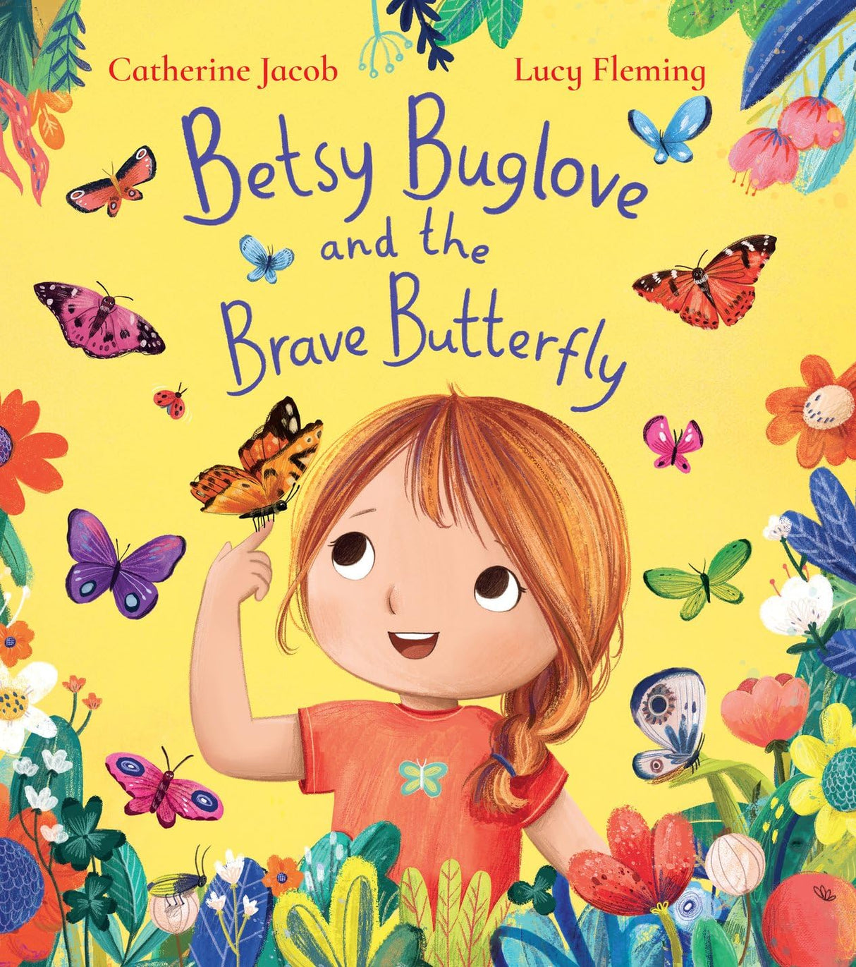 Betsy Buglove and the Brave Butterfly