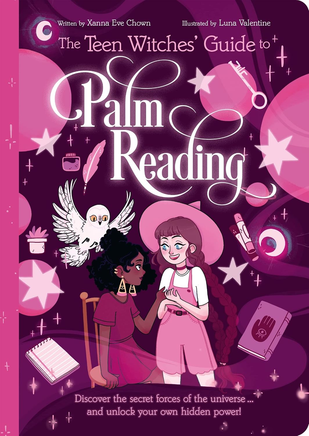 Teen Witches Guide to Palm Reading: Discover the Secret Forces of the Universe ... and Unlock Your Own Hidden Power!