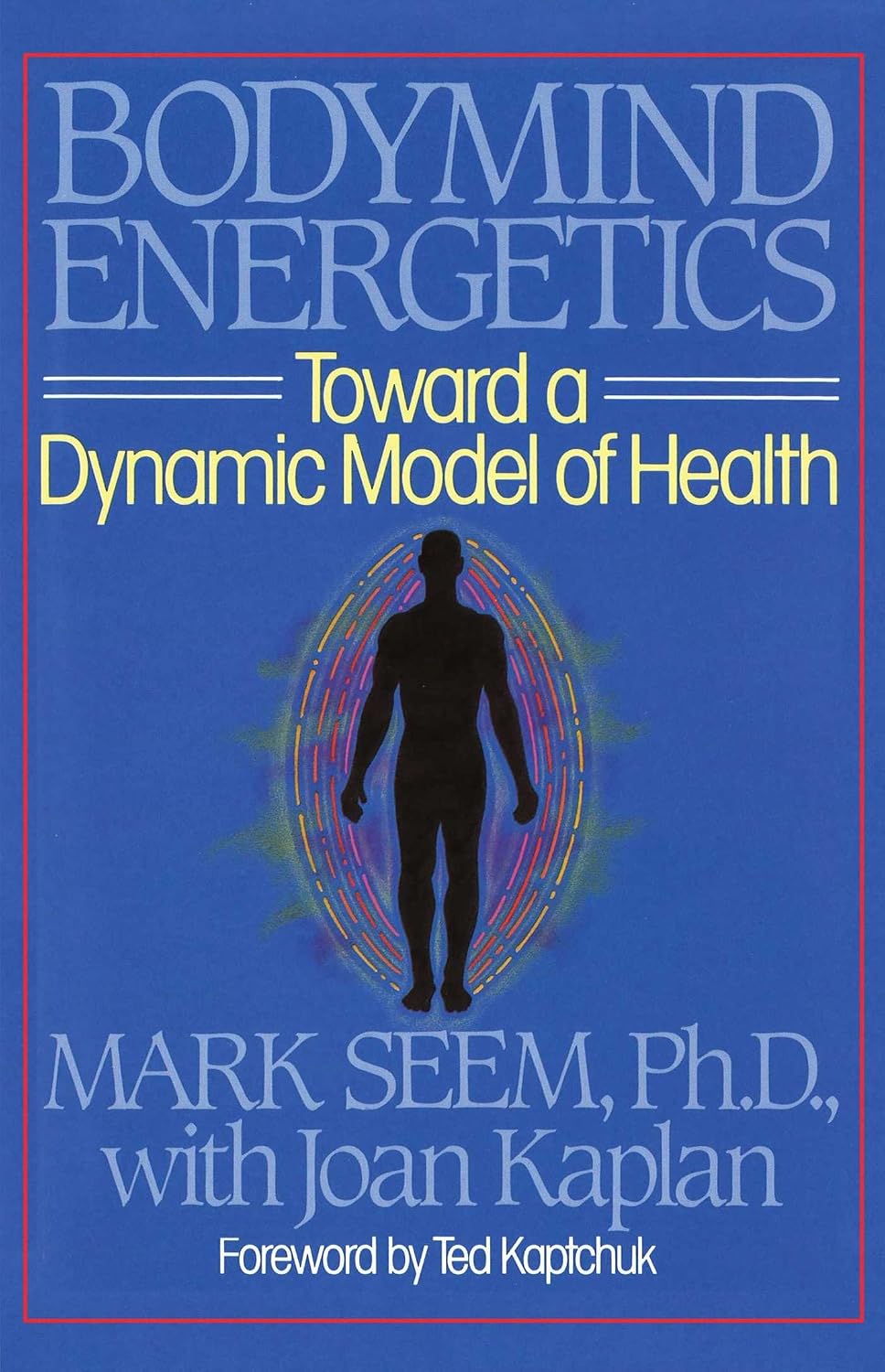 Bodymind energetics: toward a dynamic model of health