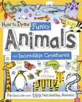 How to Draw Funky Animals and Incredible Creatures