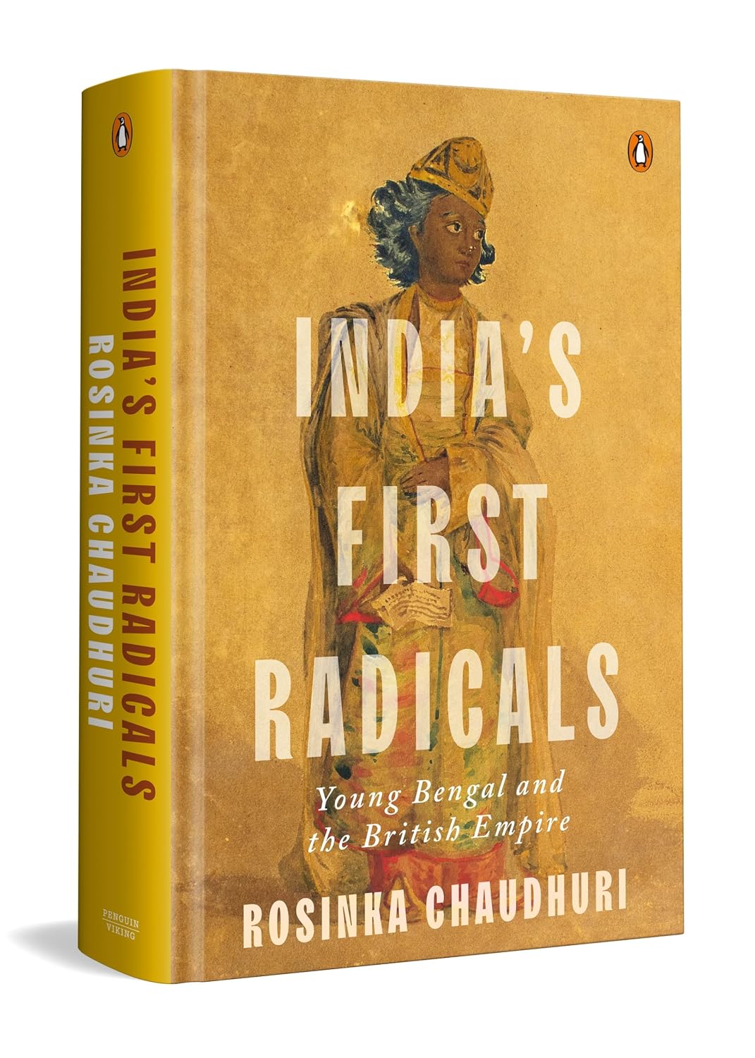 India's First Radicals: Young Bengal and the British Empire