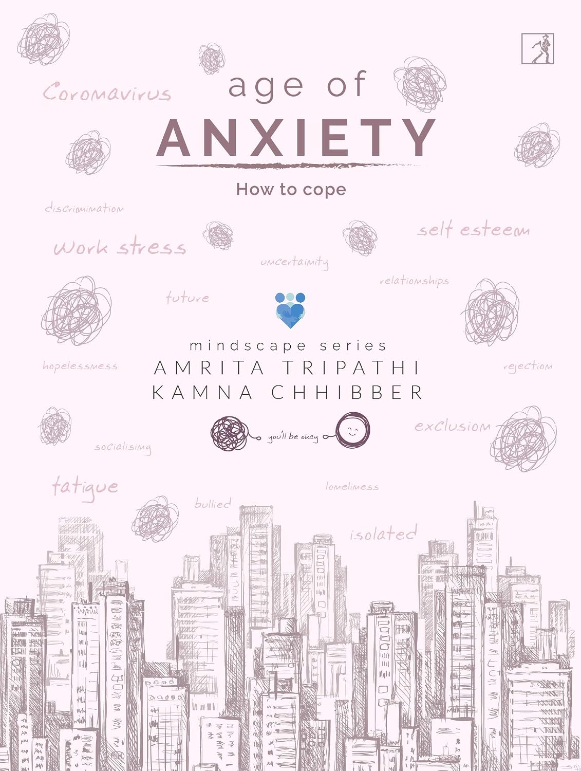 The Age of Anxiety - How to Cope