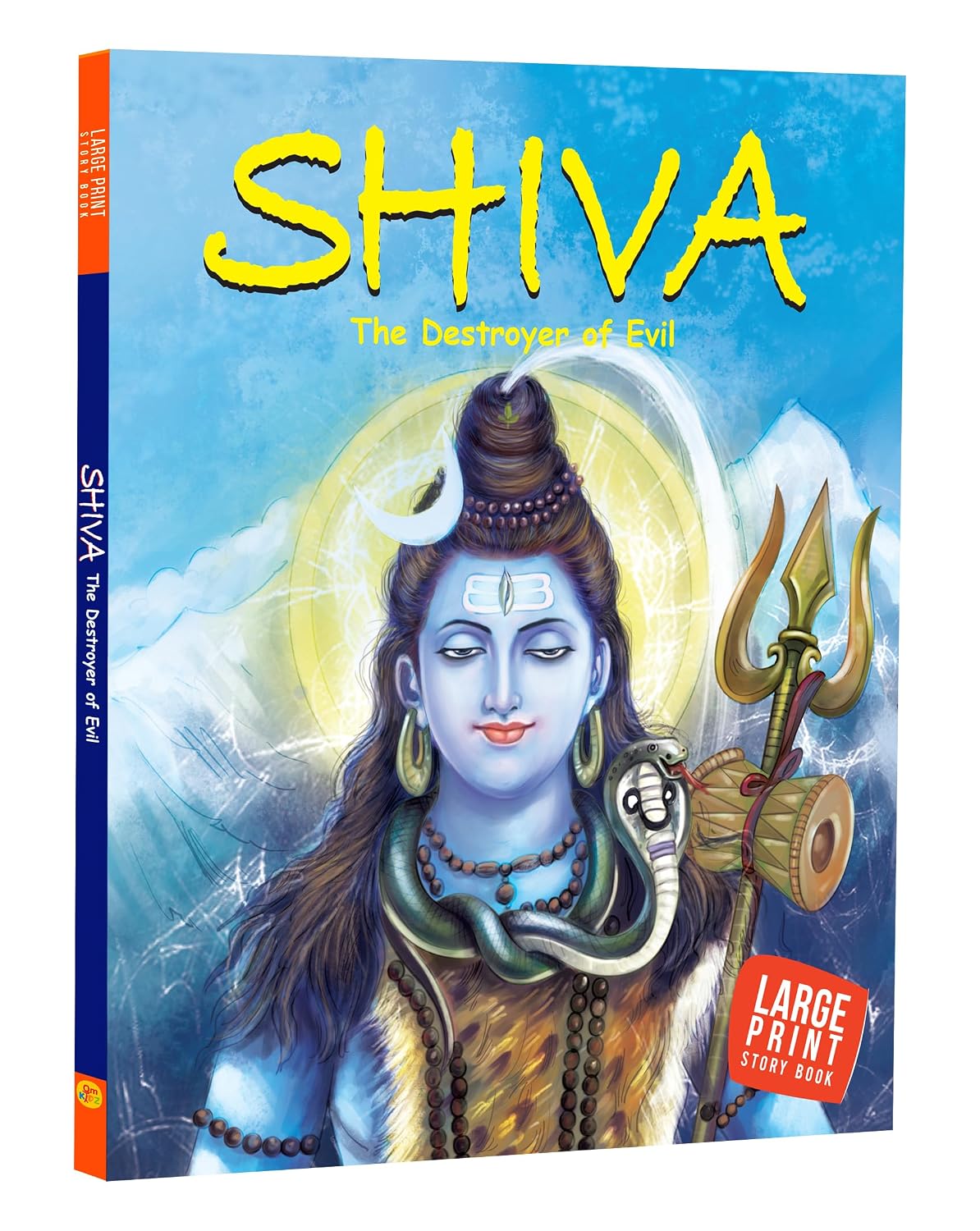 Shiva: the Destroyer of Evil - Indian Mythology Illustrated Storybook for Children