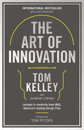 The Art Of Innovation: Lessons in Creativity from IDEO, America's Leading Design Firm