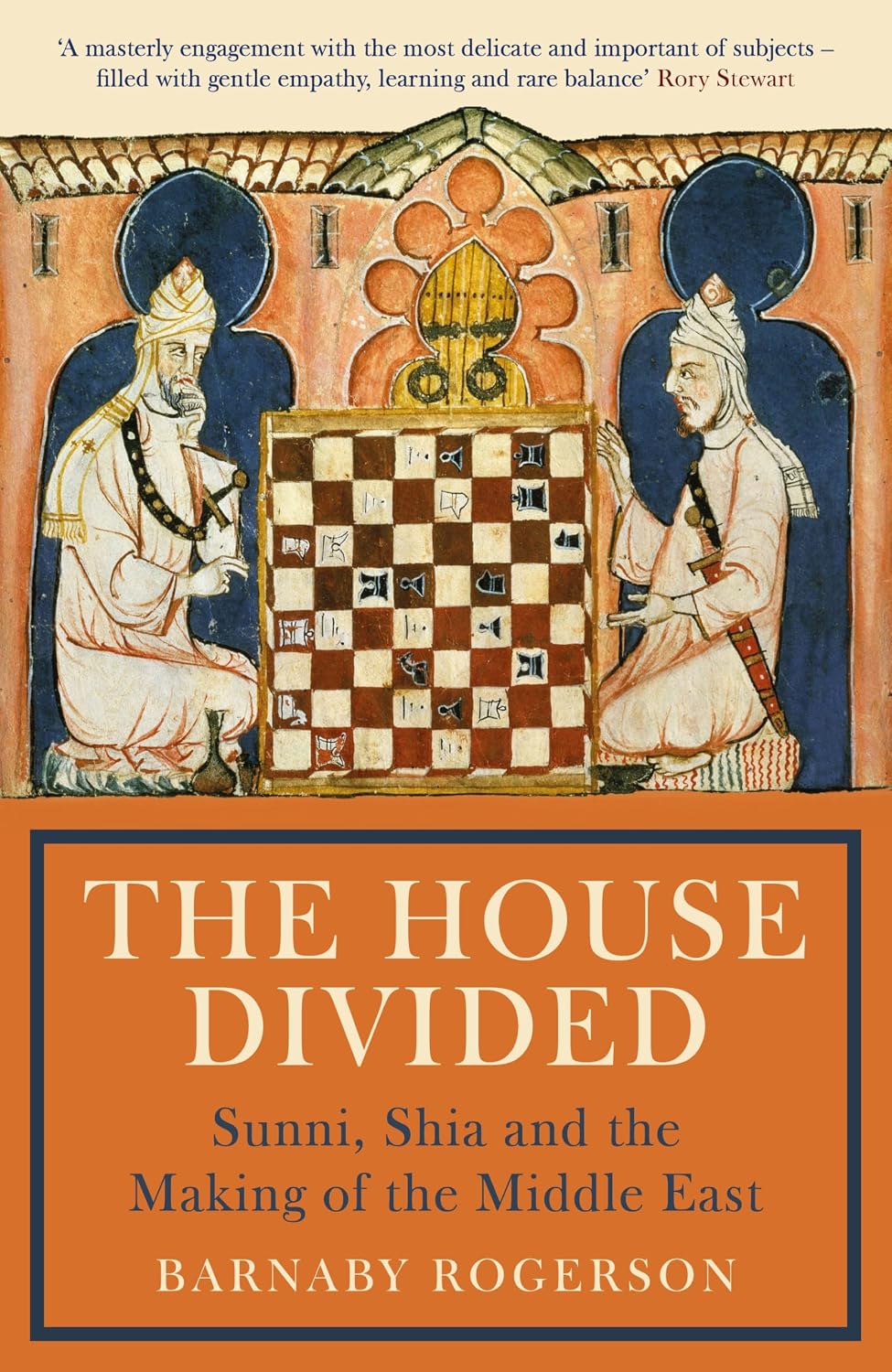 House Divided: Sunni, Shia and the Making of the Middle East