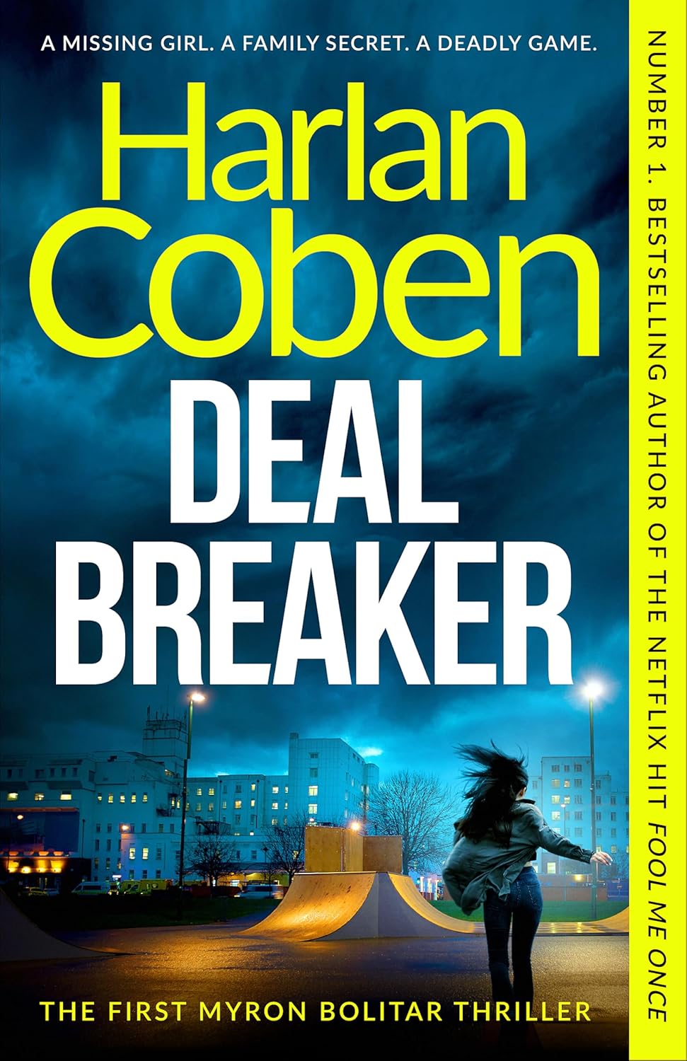 Deal Breaker: A Gripping Thriller from the #1 Bestselling Creator of Hit Netflix Show Fool Me Once