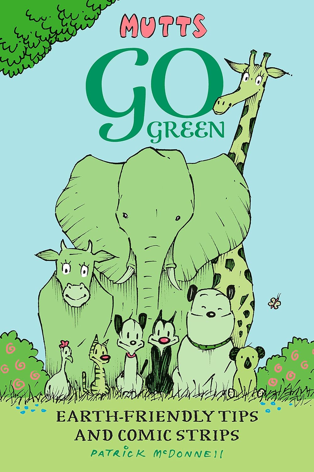 Mutts Go Green: Earth-Friendly Tips and Comic Strips