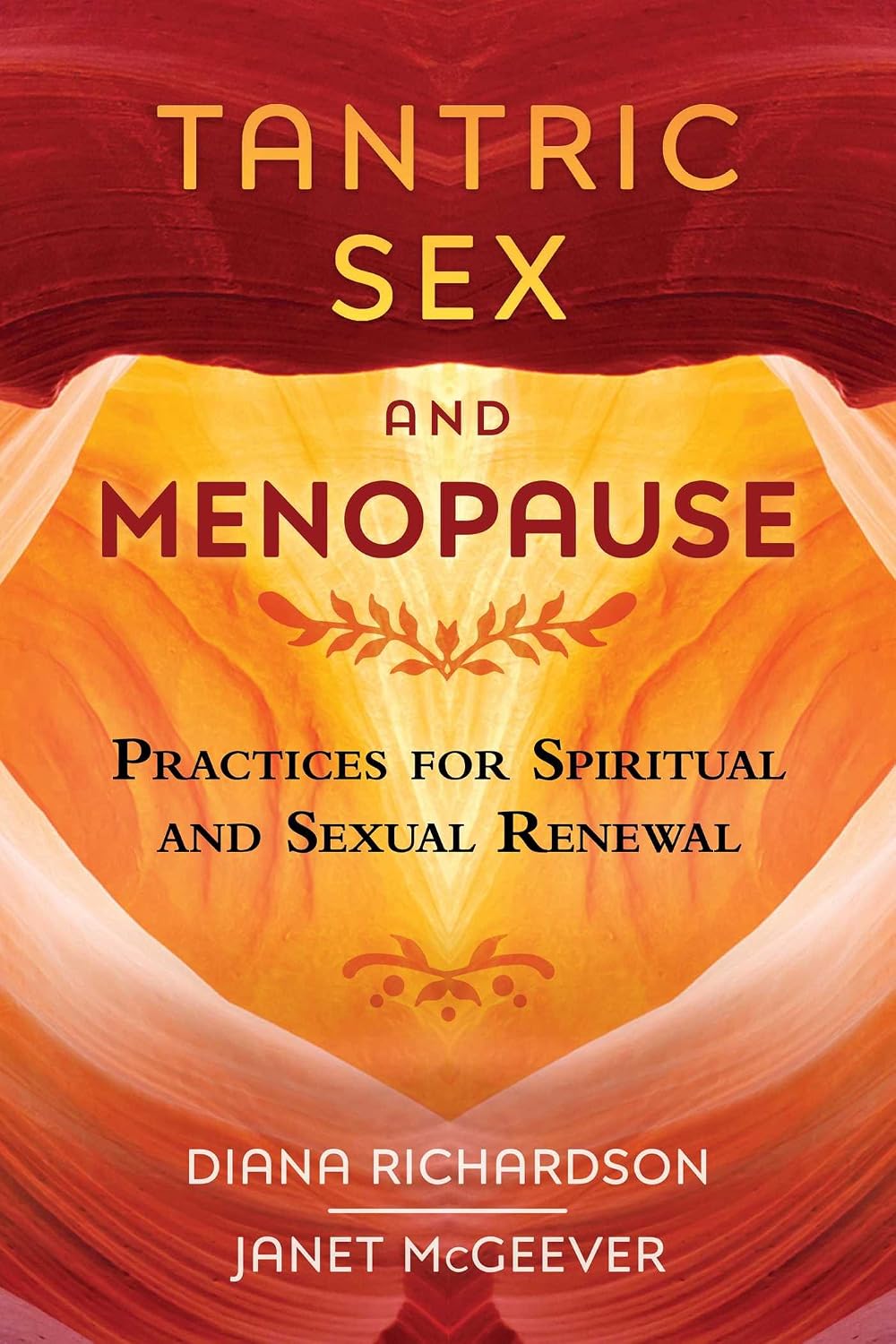Tantric sex and menopause: practices for spiritual and sexual renewal