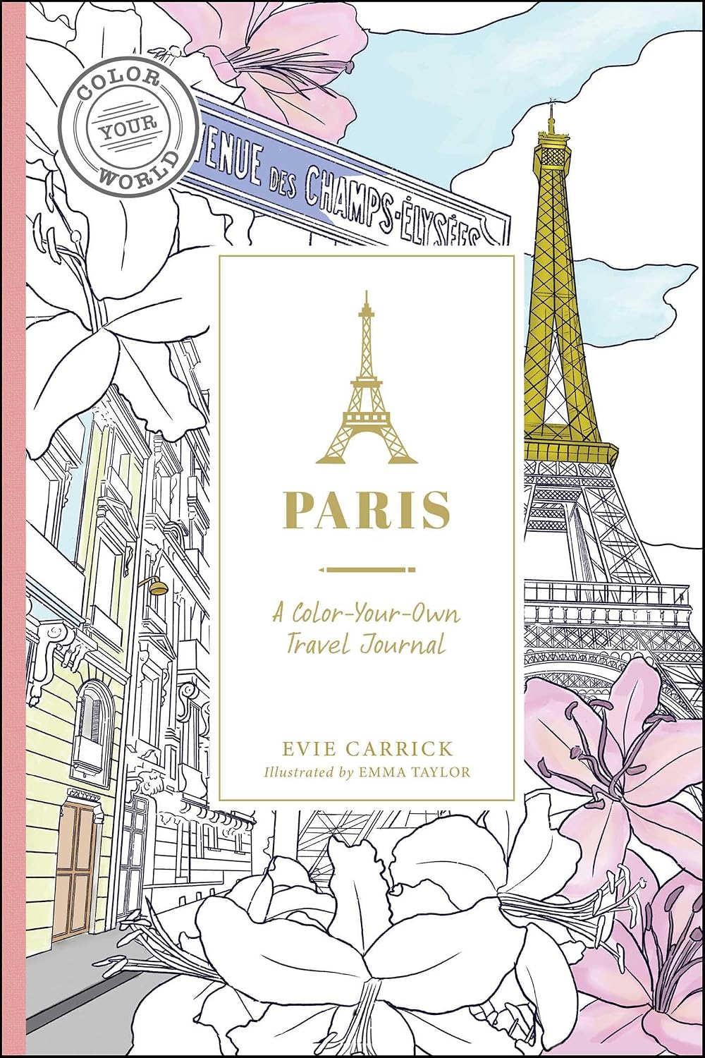 Paris: A Travel Journal to Carry on and Color