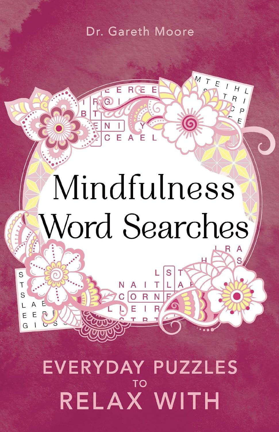 Mindfulness Wordsearch: Everyday Puzzles to Relax With