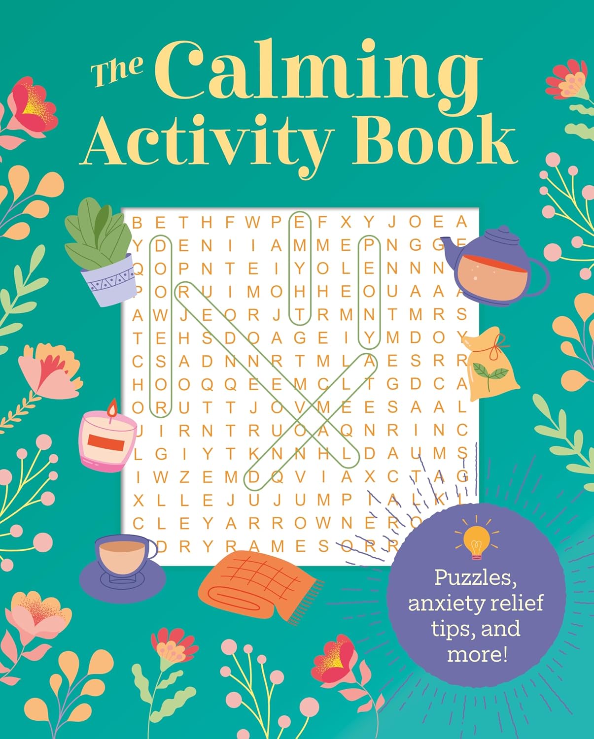 The Calming Activity Book: Puzzles, Anxiety Relief Tips, and More!