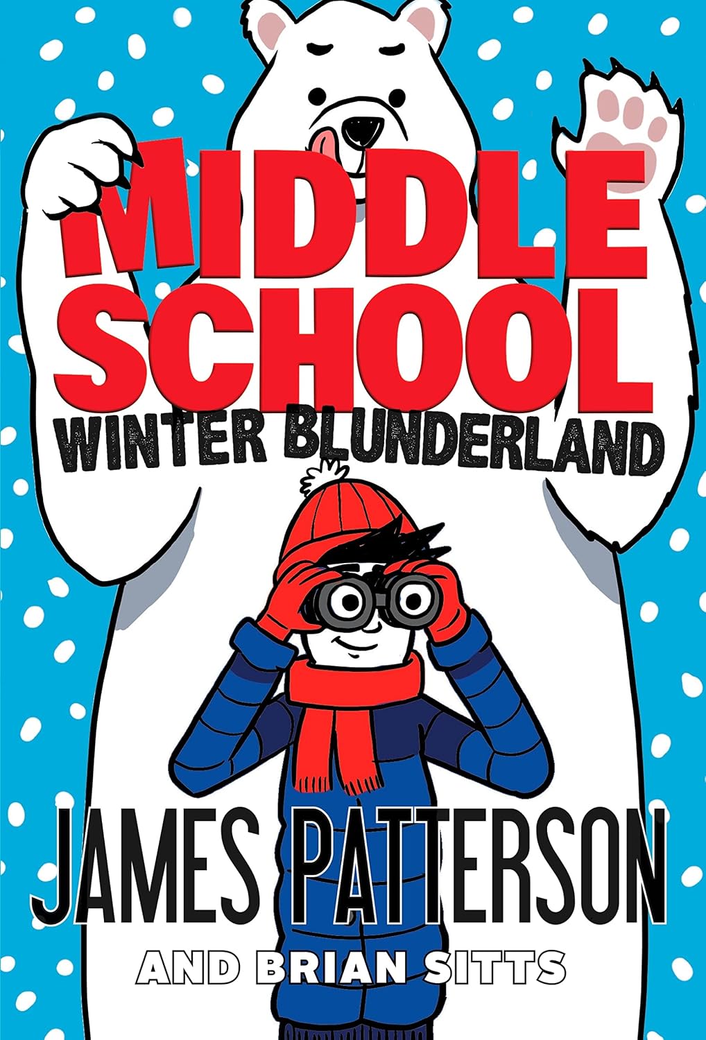 Middle School: Winter Blunderland : (Middle School 15)