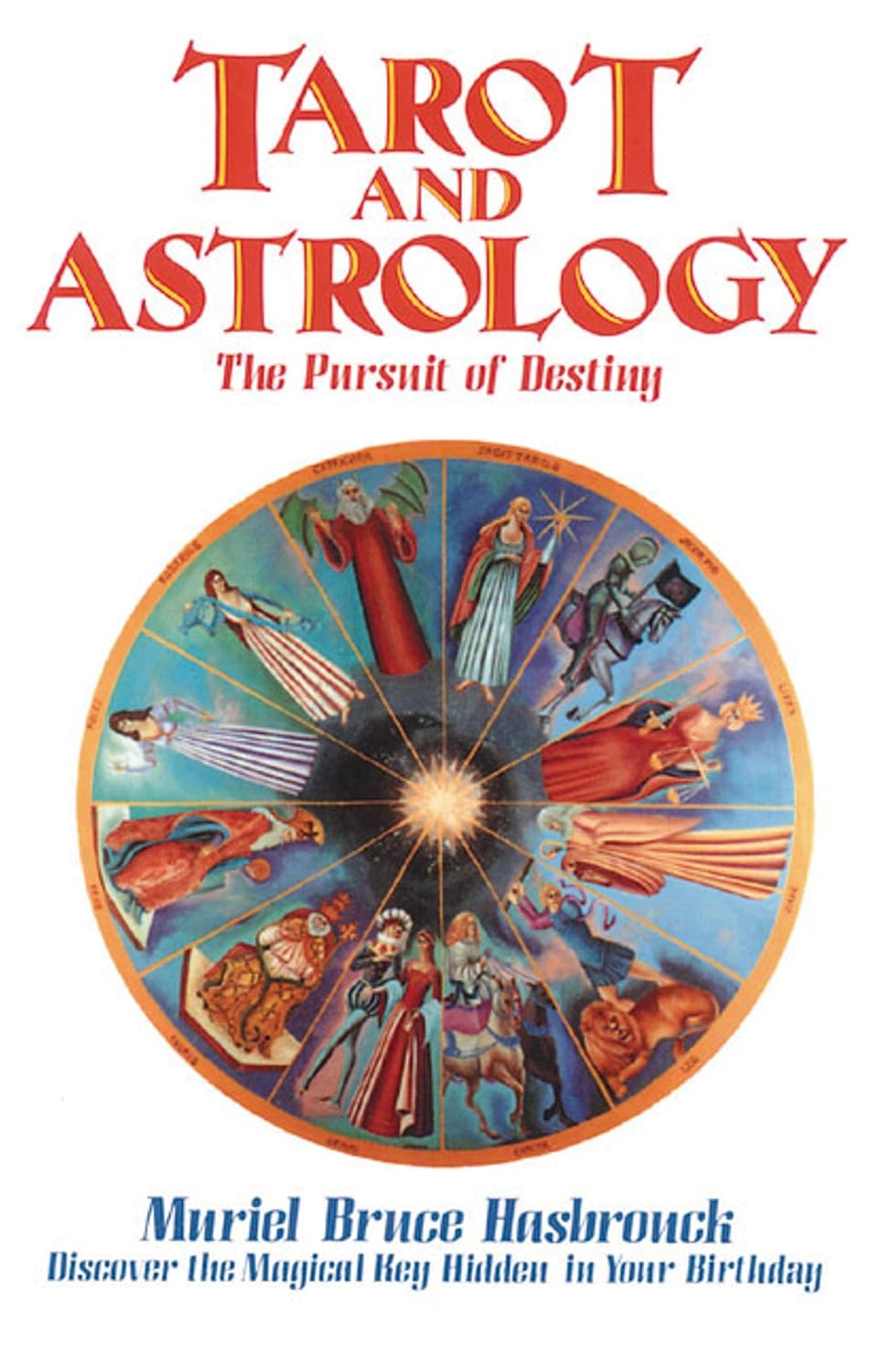 Tarot and astrology: the pursuit of destiny