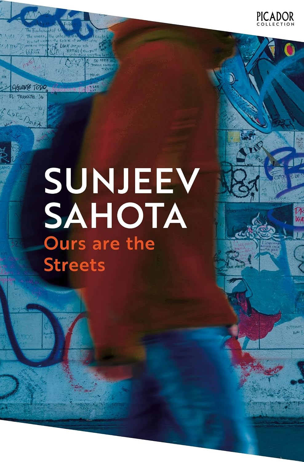 Ours Are the Streets (picador Collection)