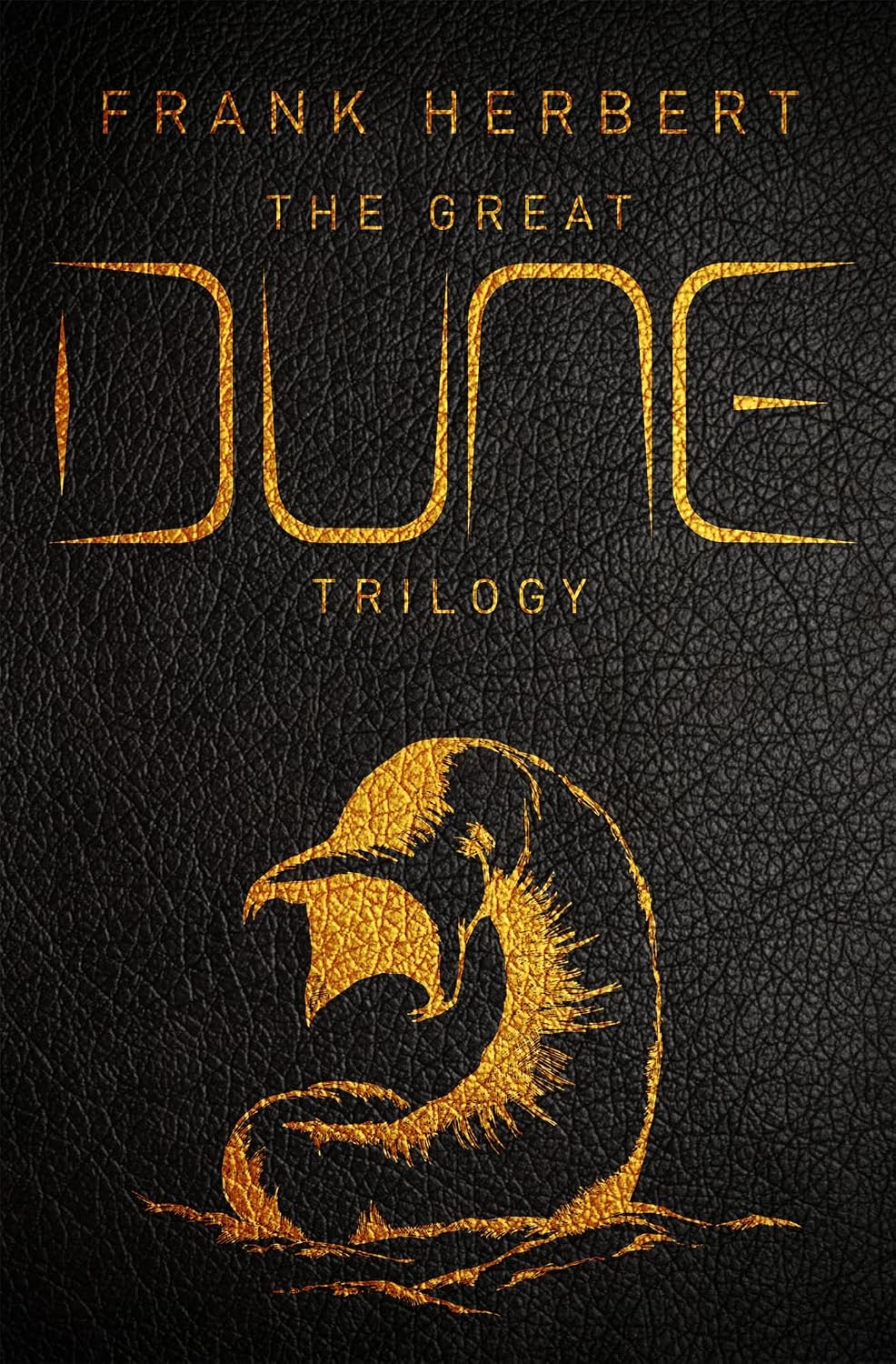 Great Dune Trilogy: Dune, Dune Messiah, Children of Dune