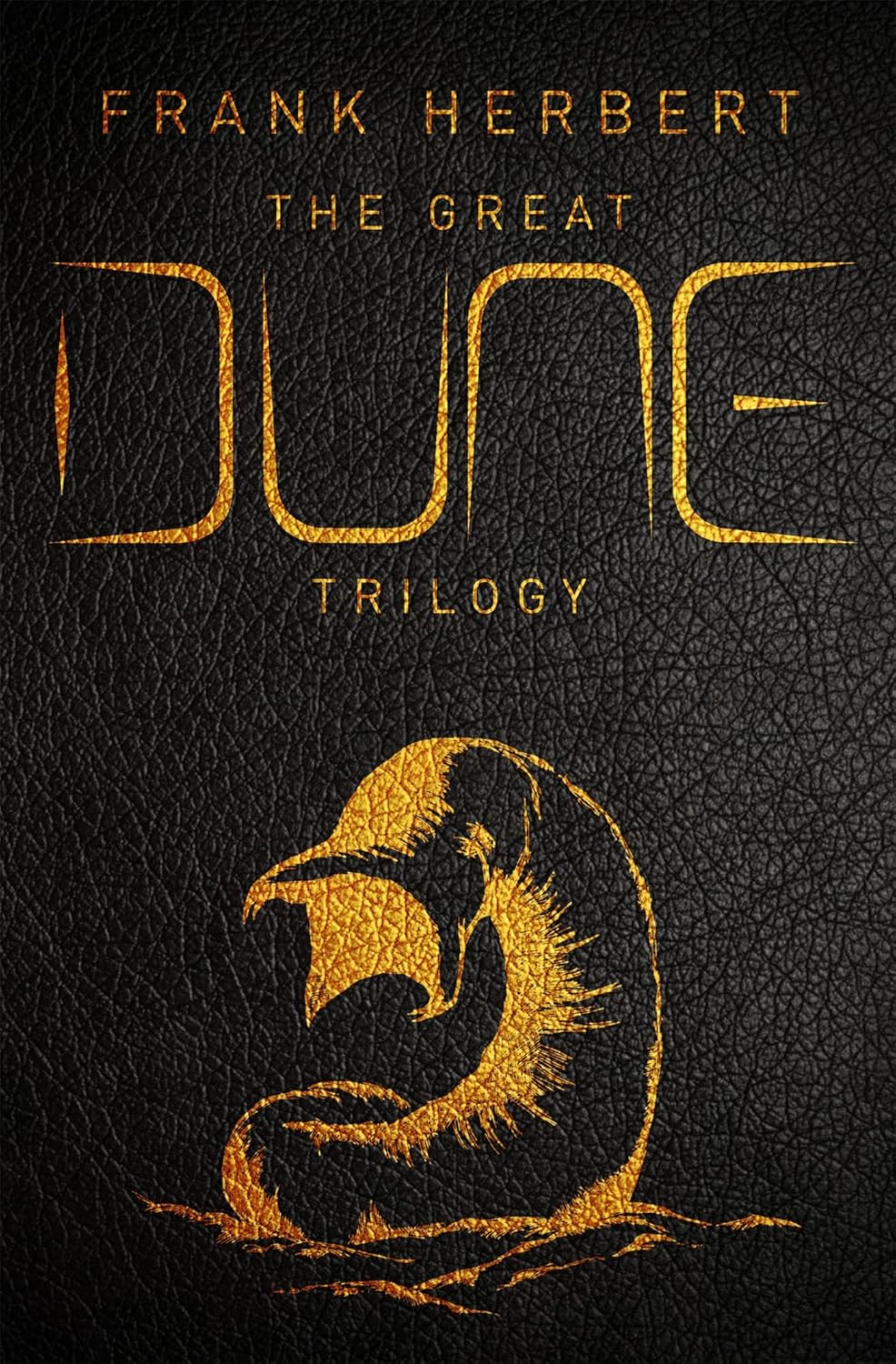 Great Dune Trilogy: Dune, Dune Messiah, Children of Dune