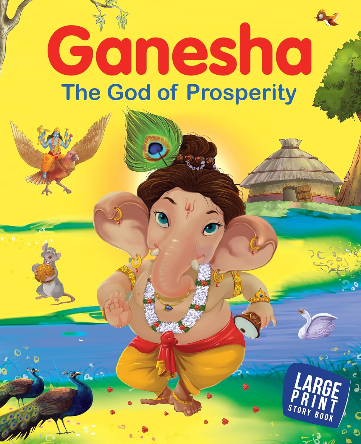 Ganesha: the God of Prosperity - Indian Mythology Illustrated Storybook for Children