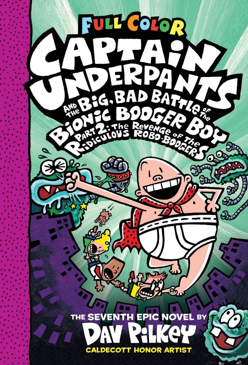 Captain Underpants #07: The Big Bad Battle of the Bionic Booger Boy Part 2