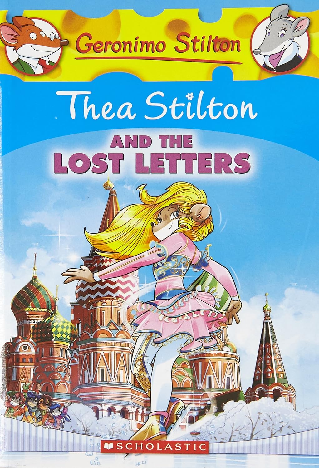 Thea Stilton #21: Thea Stilton And The Lost Letters