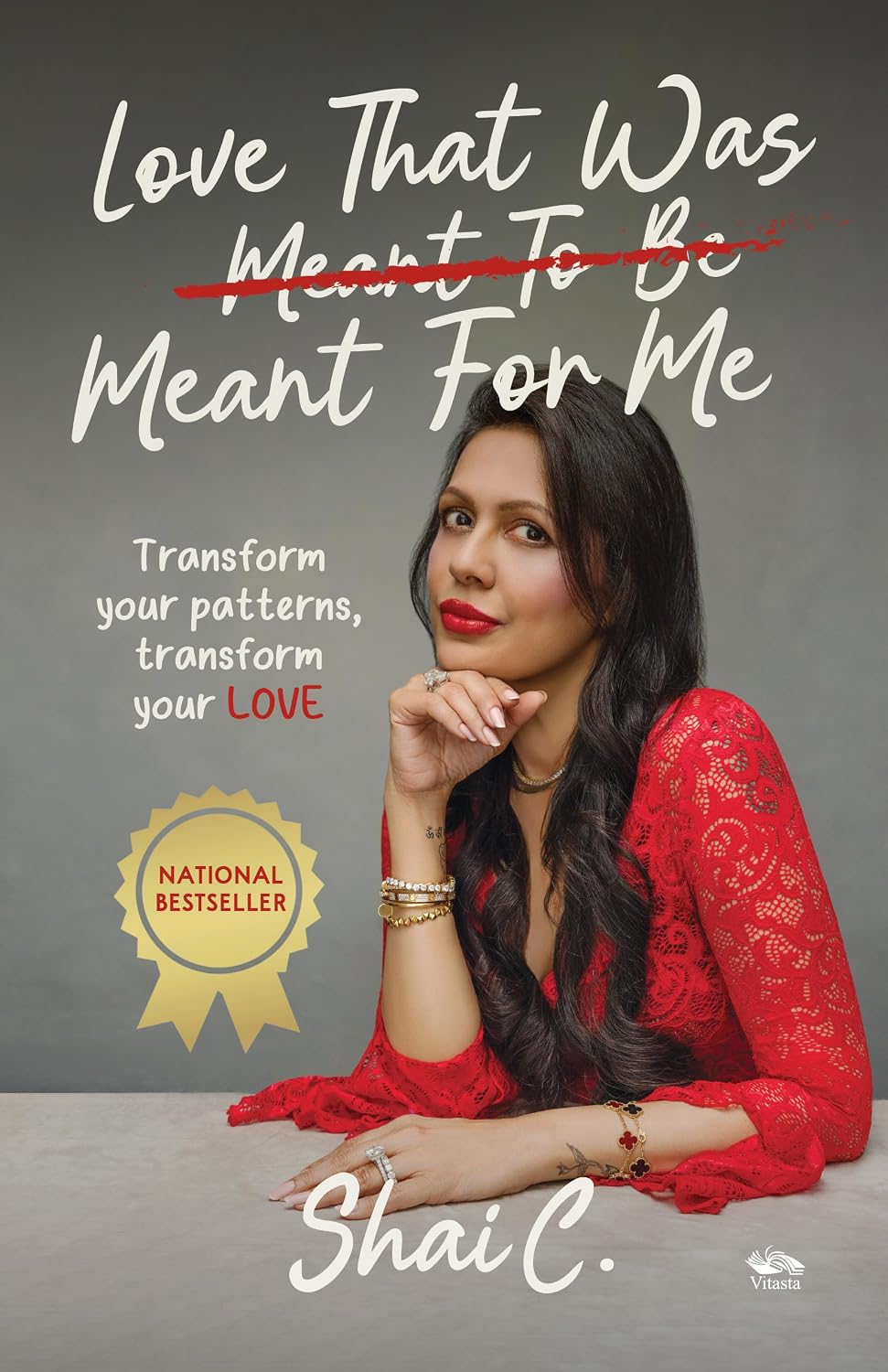 Love That Was Meant for Me: Transform Your Patterns, Transform Your LOVE
