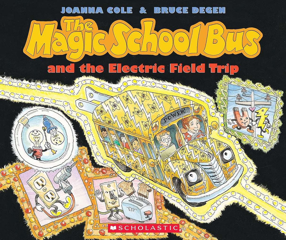 Magic School Bus: And the Electric Field Trip
