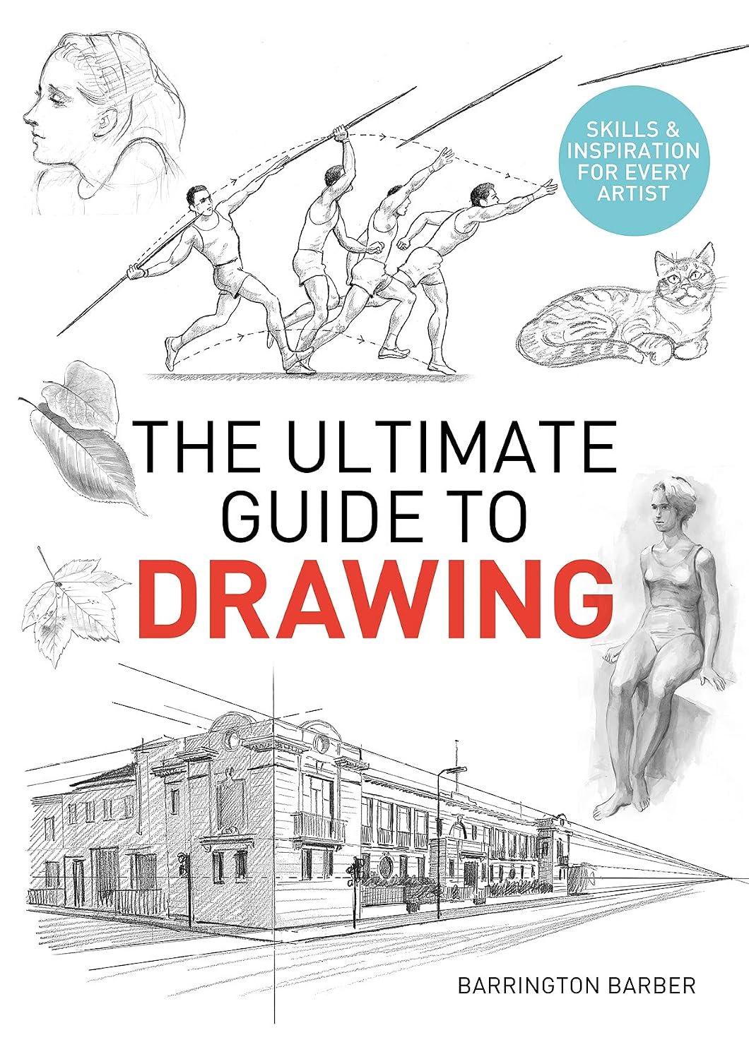 Ultimate Guide to Drawing: Skills and Inspiration for Every Artist
